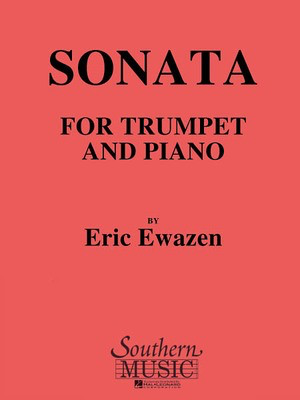 Sonata No. 1 for Trumpet - Trumpet and Piano/Organ - Eric Ewazen - Trumpet Southern Music Co.