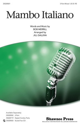 Mambo Italiano - Bob Merrill - 3-Part Mixed Jill Gallina Shawnee Press Choral Score Octavo