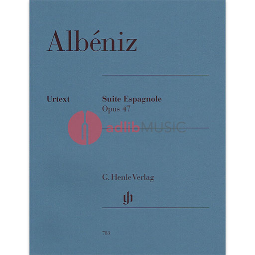 Suite espagnole Op. 47 - Isaac Albeniz - Piano G. Henle Verlag Piano Solo