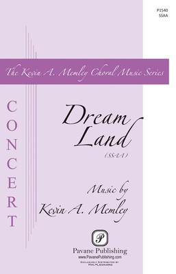 Dream Land - Kevin Memley - SSAA Pavane Publishing Octavo