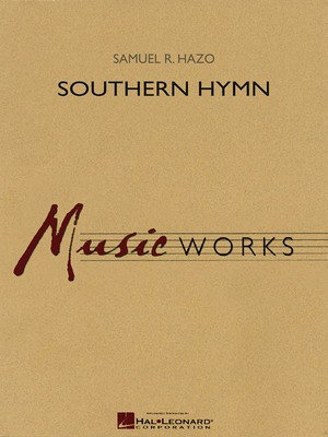 Southern Hymn - Samuel R. Hazo - Hal Leonard Score/Parts/CD
