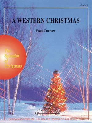A Western Christmas - Grade 3 - Score and Parts - Paul Curnow - Curnow Music Score/Parts
