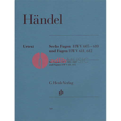 Handel - Six Fugues HWV605-610 and Fugues HWV611-612 - Piano Solo Henle HN749