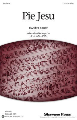Pie Jesu - Classics for Children Series - Gabriel Faure - SSA Jill Gallina Shawnee Press Octavo