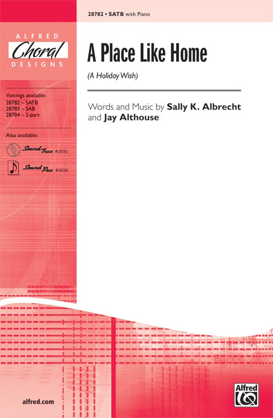 A Place Like Home (A Holiday Wish) - SATB Choral Octavo (Digital Download)