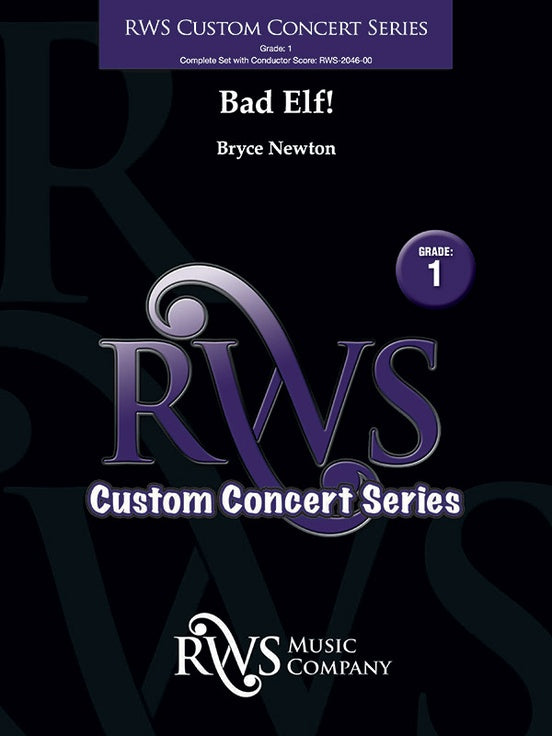 Bad Elf! (Custom Concert Band) - Concert Band Conductor Score & Parts(Digital Download)