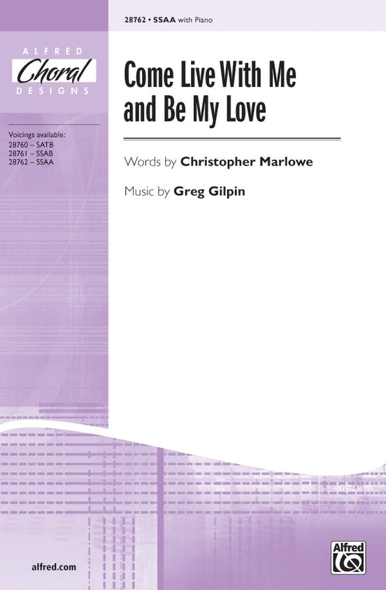Come Live with Me and Be My Love – SSAA Choral Octavo (Digital Download)