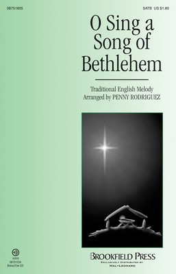 O Sing a Song of Bethlehem - SATB Penny Rodriguez Brookfield Press Choral Score Octavo