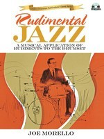 Rudimental Jazz - A Musical Application of Rudiments to the Drumset - Drums Joe Morello Modern Drummer Publications Drum Notation /CD