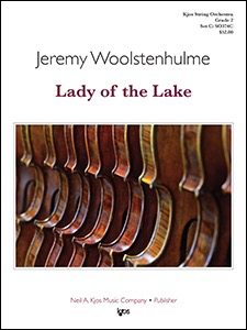 Lady of the Lake - String Orchestra Gr. 2 - Jeremy Woolstenhulme - Kjos