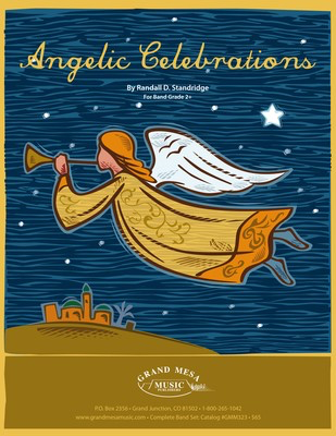 Angelic Celebrations - Randall Standridge - Grand Mesa Music Score/Parts