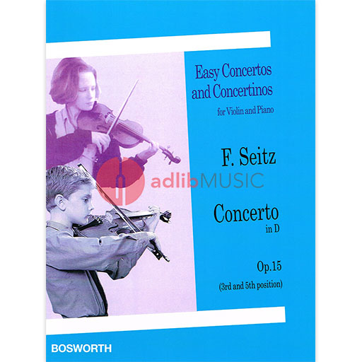 Seitz - Concerto #4 in Dmaj Op15 - Violin/Piano Accompaniment Bosworth BOE004580