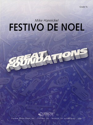 Festivo de Noel - Grade 0.5 - Score and Parts - Mike Hannickel - Curnow Music Score/Parts