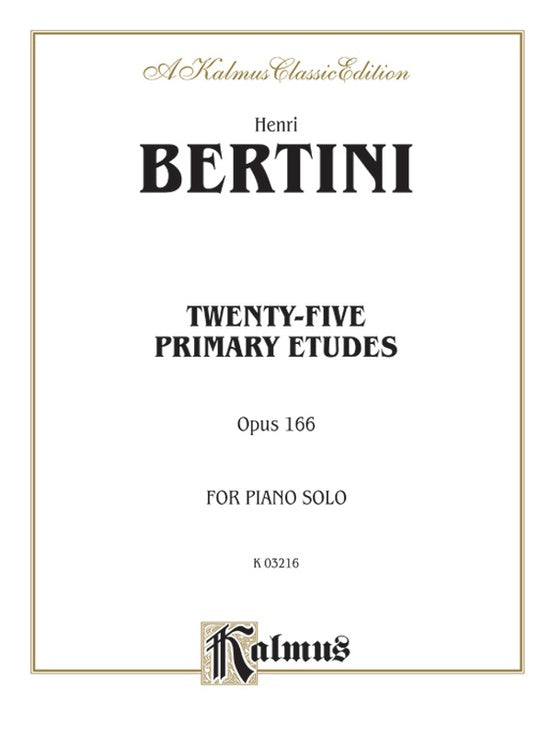 Bertini - Twenty-five Primary Etudes, Op. 166 - Piano Solo (Digital Download)