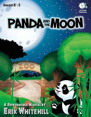 Panda and the Moon - A Reproducible Musical - Erik Whitehill - Heritage Music Press /CD-ROM