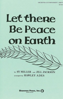 Let There Be Peace on Earth - Jill Jackson|Sy Miller - Hawley Ades Shawnee Press Score/Parts