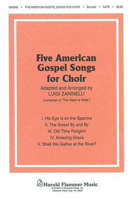 Five American Gospel Songs - SATB Luigi Zaninelli Shawnee Press Choral Score Octavo