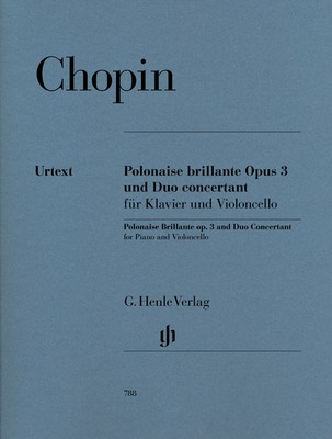 Polonaise Brillante C-major Op. 3 and Duo Concertant E major - Frederic Chopin - Cello G. Henle Verlag