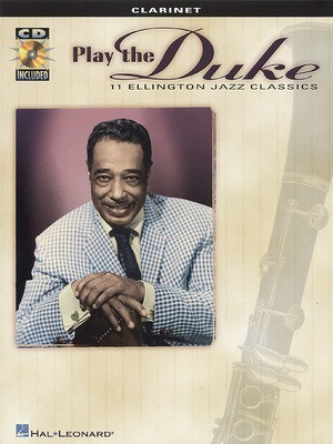 Play the Duke - 11 Ellington Jazz Classics for Clarinet - Various - Clarinet Hal Leonard Clarinet Solo /CD - Out of Print