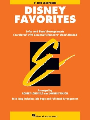 Essential Elements Disney Favorites - Alto Saxophone - Hal Leonard