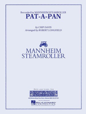 Pat-a-Pan - (Mannheim Steamroller) - Chip Davis - Robert Longfield Dots and Lines, Ink. Score/Parts
