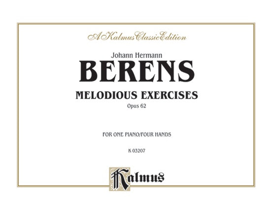 Berens - Melodious Exercises, Op. 62 - 1 Piano, 4 Hands (Digital Download)