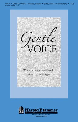 Gentle Voice - Lee Dengler|Susan Naus Dengler - SATB Shawnee Press Choral Score Octavo