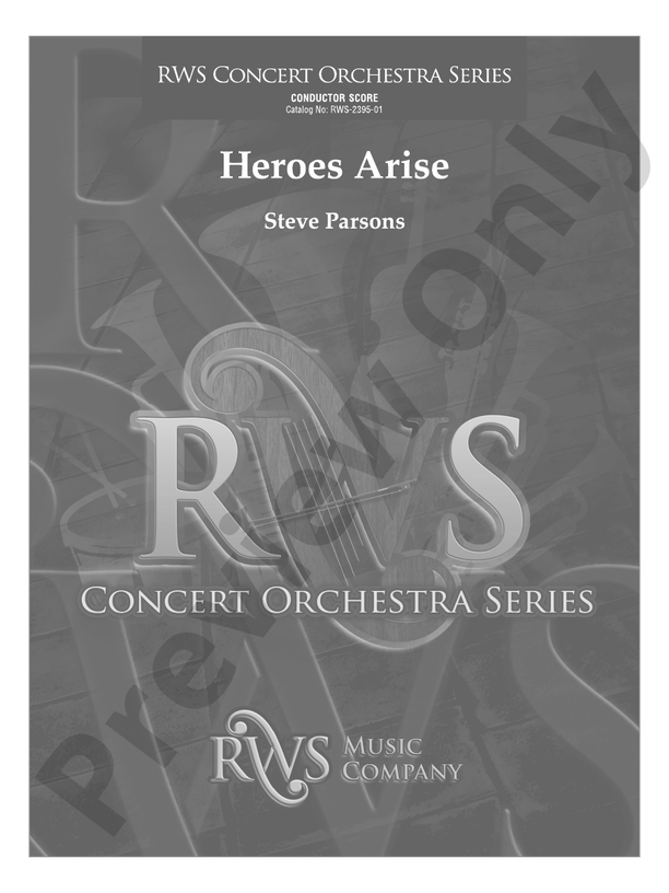 Heroes Arise - Full Orchestra Conductor Score & Parts (Digital Download)