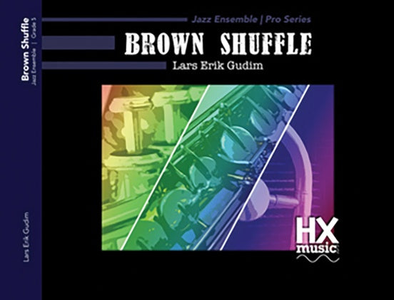 Brown Shuffle – Jazz Ensemble Conductor Score & Parts (Digital Download)