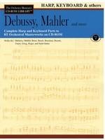 Debussy, Mahler and More - Volume 2 - The Orchestra Musician's CD-ROM Library - Harp, Keyboard & Others - Claude Debussy|Gustav Mahler - Harp Hal Leonard CD-ROM