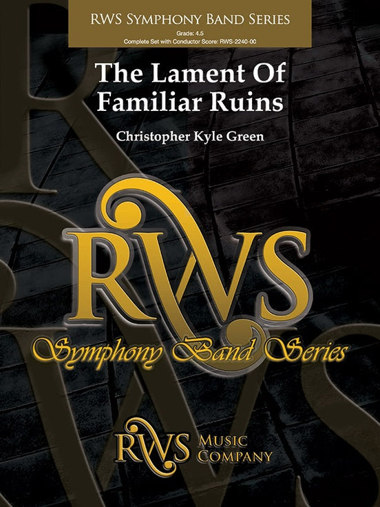 The Lament of Familiar Ruins - Concert Band Conductor Score & Parts(Digital Download)