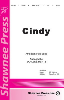 Cindy - TB Earlene Rentz Shawnee Press Choral Score Octavo