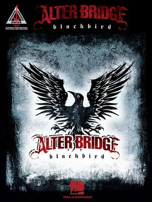 Alter Bridge - Blackbird - Guitar Hal Leonard Guitar TAB with Lyrics & Chords