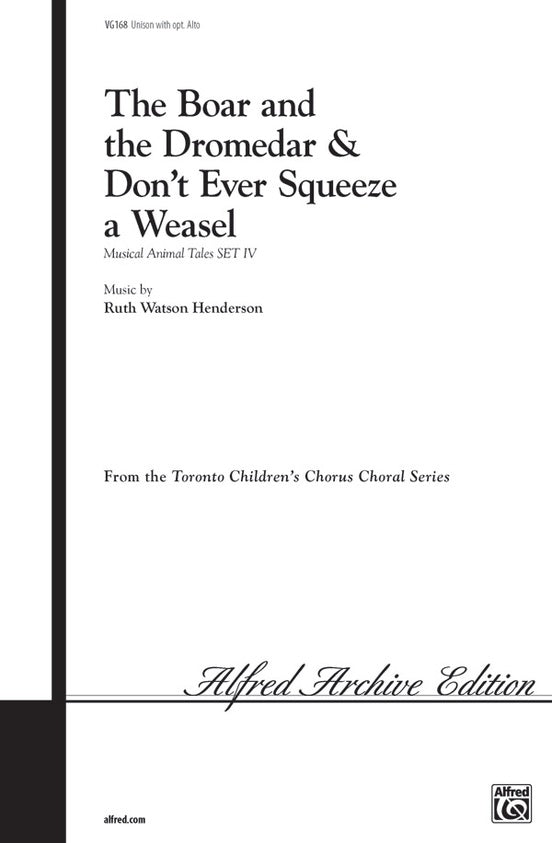 Boar and the Dromedar / Don't Ever Squeeze a Weasel – Unison Choral Octavo (Digital Download)