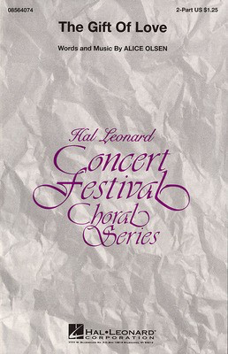 The Gift of Love - 2-Part Hal Leonard Choral Score Octavo