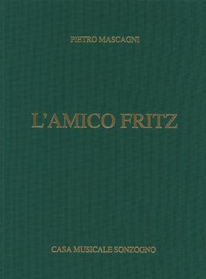 L'amco Fritz - Vocal Score - Pietro Mascagni - Classical Vocal Casa Musicale Sonzogno Vocal Score Hardcover