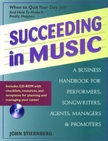 Succeeding in Music - A Business Handbook for Performers, Songwriters, Agents, Managers & - Backbeat Books /MIDI Disk