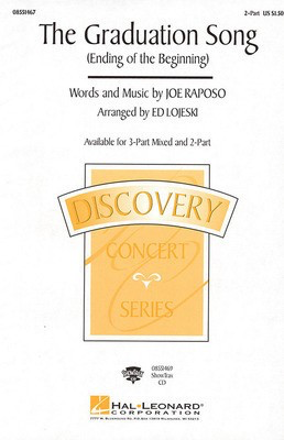 The Graduation Song (Ending of the Beginning) - Joe Raposo - 2-Part Ed Lojeski Hal Leonard Choral Score Octavo