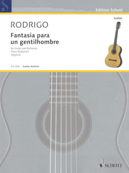 Rodrigo - Fantasia Gentilhombre - Guitar/Piano Accompaniment Schott GA208