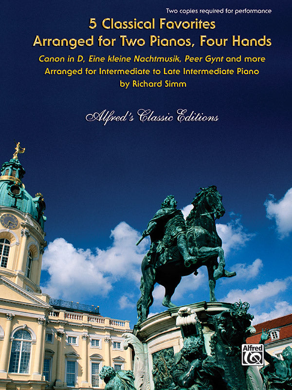 5 Classical Favorites 2 Pianos 4 Hands