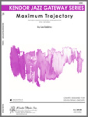 Maximum Trajectory - Sabina - Kendor Music Score/Parts