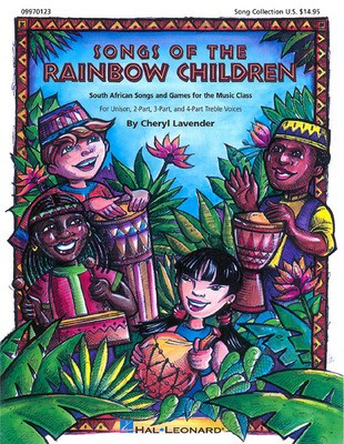 Songs of the Rainbow Children - (South African Songs and Games) - Cheryl Lavender - Hal Leonard Softcover