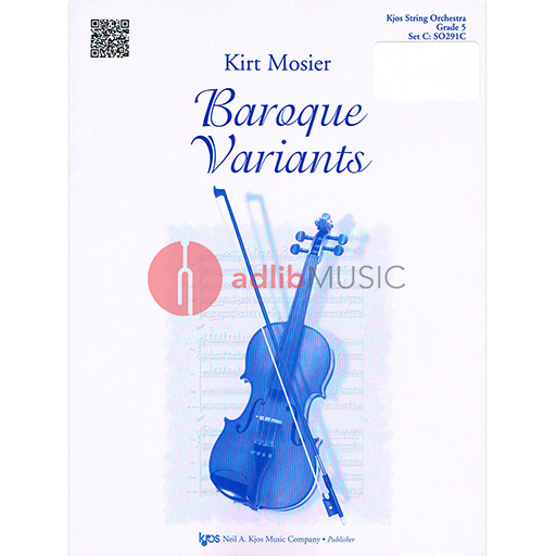 BAROQUE VARIANTS STRING ORCH - MOSIER GDE 5 - KJOS