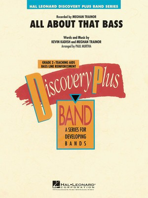 All About That Bass - Easy Jazz Ensemble Series -  Kevin Kadish|Meghan Trainor - Paul Murtha Hal Leonard Score/Parts