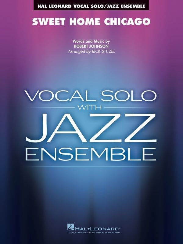 Sweet Home Chicago - Vocal/Jazz Ensemble Grade 3-4 Score/Parts Hal Leonard 7013646