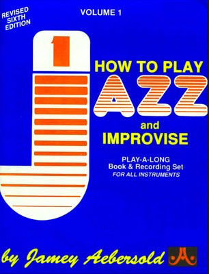 How To Play Jazz and Improvise - Volume 1 - Play-A-Long Book & CD Set for All Instruments - Jamey Aebersold - All Instruments Jamey Aebersold Jazz Lead Sheet /CD