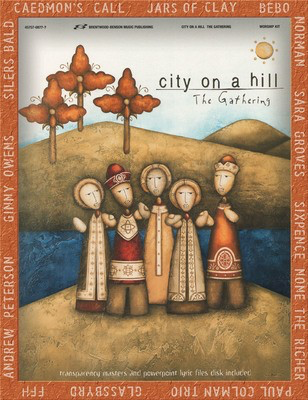 City on a Hill - The Gathering - Guitar|Piano|Vocal Brentwood-Benson Piano, Vocal & Guitar /CD