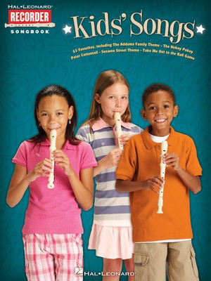 Kids' Songs - Various - Recorder Hal Leonard Recorder Solo