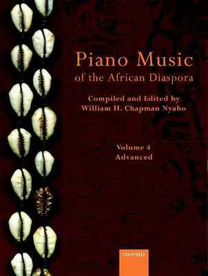 Piano Music of Africa and the African Diaspora Volume 4 - Advanced - Piano Oxford University Press Piano Solo
