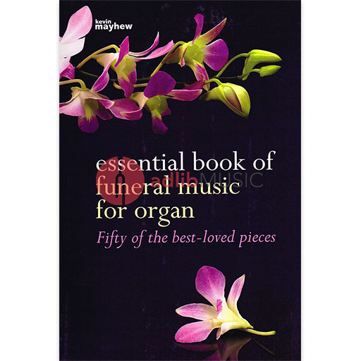 Essential Book of Funeral Music - Organ Solo Mayhew M1400472